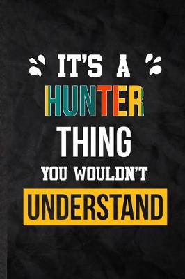 Book cover for It's a Hunter Thing You Wouldn't Understand