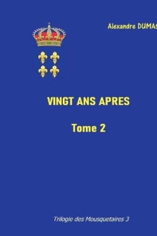 Cover of Vingt ans apr�s