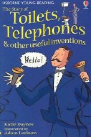 Cover of Toilets, Telephones and Other Useful Inventions