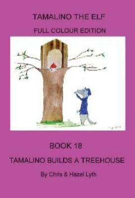 Cover of Tamalino Builds a Treehouse