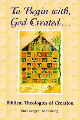 Cover of To Begin with, God Created...