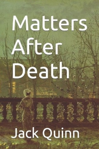 Cover of Matters After Death