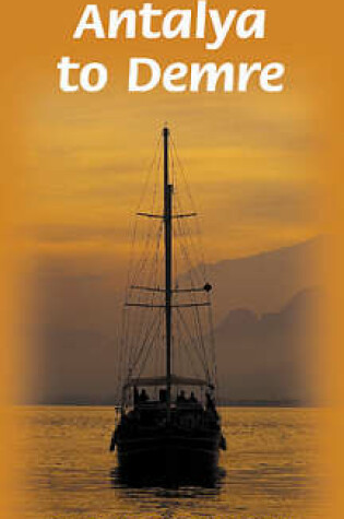 Cover of Antalya to Demre: Turkish Coast