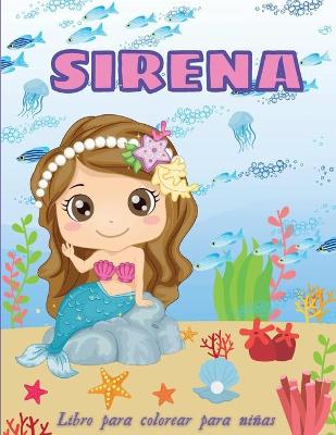 Book cover for Sirena Libro Para Colorear Para Niñas