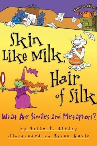 Cover of Skin Like Milk, Hair of Silk