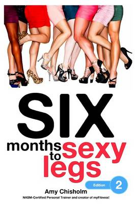 Book cover for Six Months to Sexy Legs