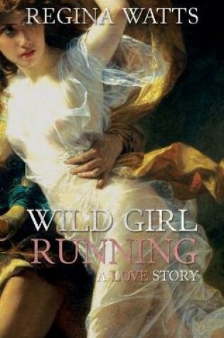 Cover of Wild Girl Running