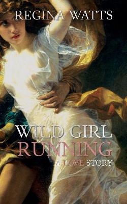 Book cover for Wild Girl Running