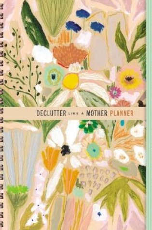 Cover of Declutter Like a Mother Planner