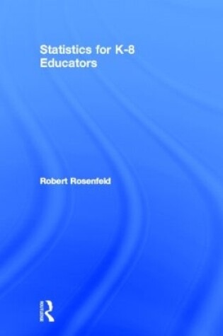 Cover of Statistics for K-8 Educators