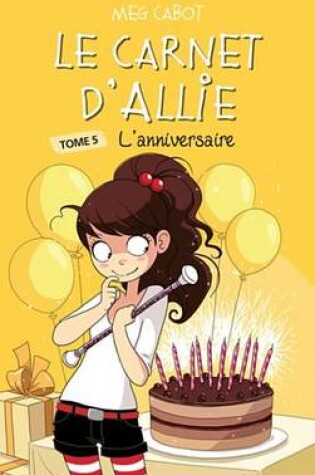 Cover of Le Carnet D'Allie - L'Anniversaire