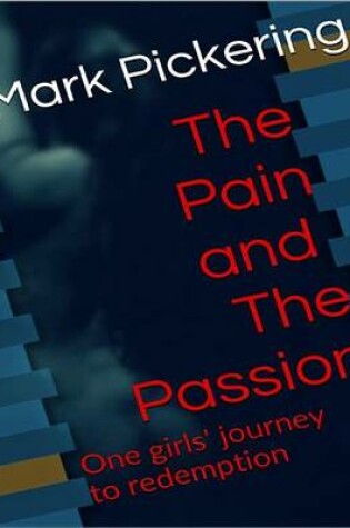 Cover of The Pain and the Passion