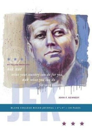 Cover of JFK Blank College Ruled Journal 6x9