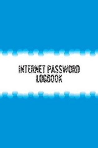 Cover of Internet Password Log Book