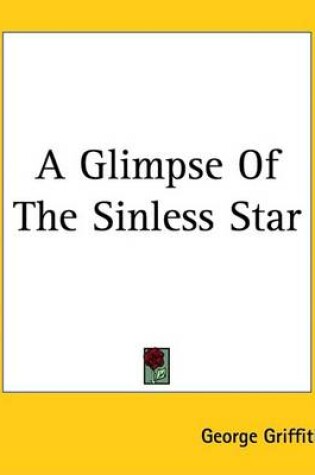 Cover of A Glimpse of the Sinless Star