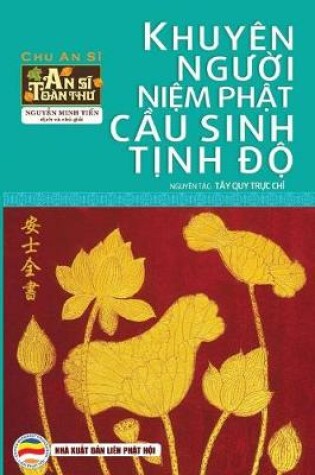 Cover of Khuyên ng&#432;&#7901;i ni&#7879;m Ph&#7853;t c&#7847;u sinh T&#7883;nh &#272;&#7897;