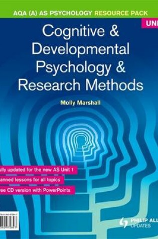 Cover of AQA (A) AS Psychology Unit 1: Cognitive & Developmental Psychology and Research Methods Resource Pack