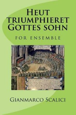 Cover of Heut triumphieret Gottes sohn