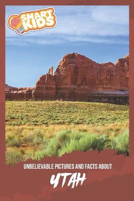 Book cover for Unbelievable Pictures and Facts About Utah