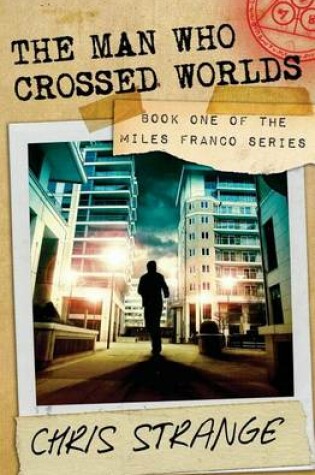 Cover of The Man Who Crossed Worlds