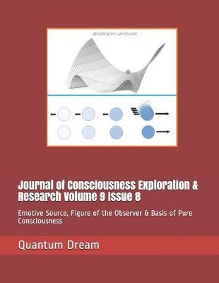 Cover of Journal of Consciousness Exploration & Research Volume 9 Issue 8