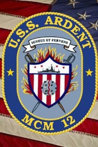 Cover of US Navy Avengers Class Countermeasures Ship USS Ardent MCM 12 Crest Badge Journal