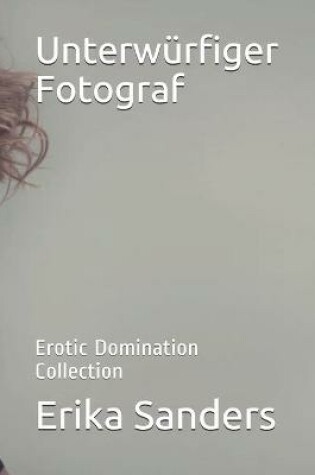 Cover of Unterwurfiger Fotograf