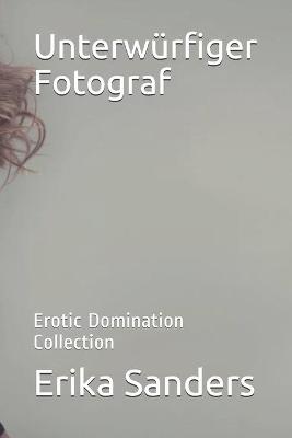 Book cover for Unterwurfiger Fotograf