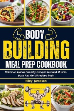 Cover of Bodybuilding Meal Prep Cookbook