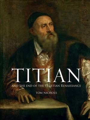 Book cover for Titian and the End of the Venetian Renaissance