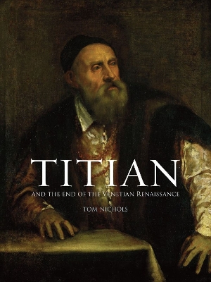 Book cover for Titian and the End of the Venetian Renaissance