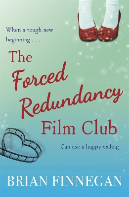Book cover for The Forced Redundancy Film Club