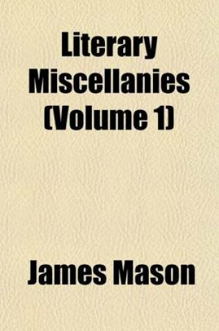 Cover of Literary Miscellanies (Volume 1)