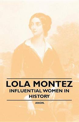 Book cover for Lola Montez - Influential Women in History