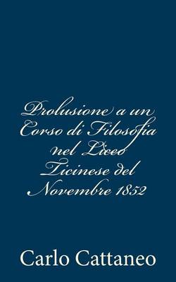 Book cover for Prolusione a un Corso di Filosofia nel Liceo Ticinese del Novembre 1852