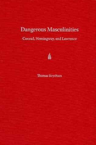 Cover of Dangerous Masculinities