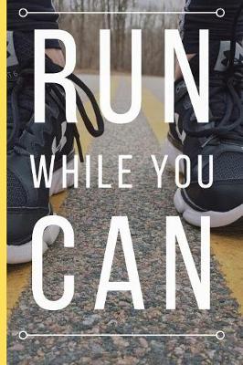 Book cover for Run While You Can