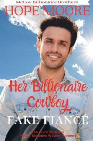 Cover of Her Billionaire Cowboy Fake Fianc�