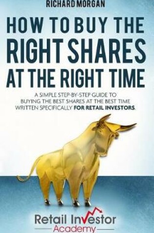 Cover of How to Buy the Right Shares at the Right Time