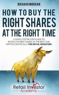 Book cover for How to Buy the Right Shares at the Right Time