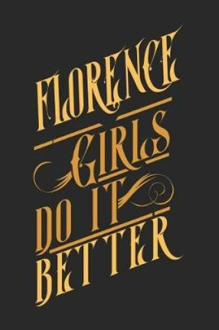 Cover of Florence Girls Do It Better