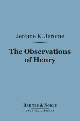 Book cover for The Observations of Henry (Barnes & Noble Digital Library)