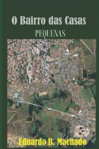 Cover of O Bairro das Casas Pequenas