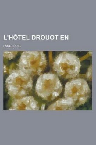 Cover of L'Hotel Drouot En