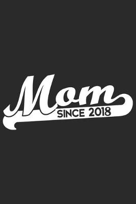 Book cover for Mom since 2018