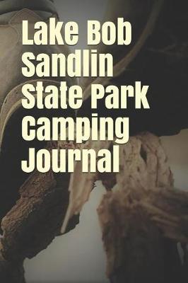Book cover for Lake Bob Sandlin State Park Camping Journal