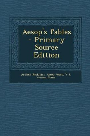 Cover of Aesop's Fables - Primary Source Edition