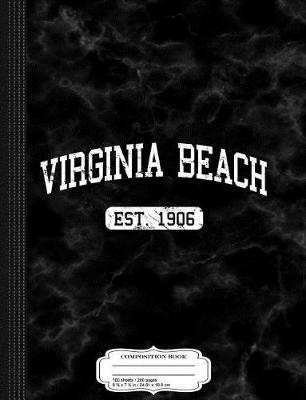 Book cover for Virginia Beach Est. 1906 Composition Notebook