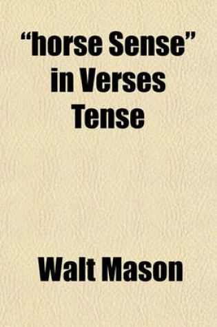 Cover of Horse Sense in Verses Tense