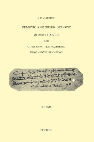 Cover of Demotic and Greek-demotic Mummy Labels and Other Short Texts Gathered from Many Publications